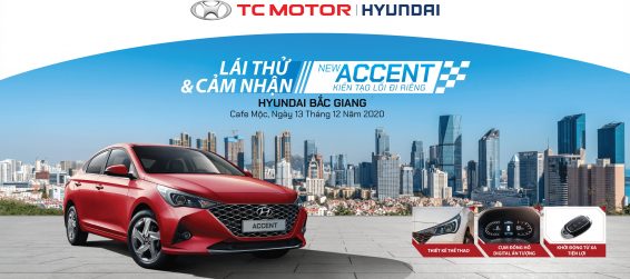 Lễ ra mắt và lái thử Hyundai Accent 2021