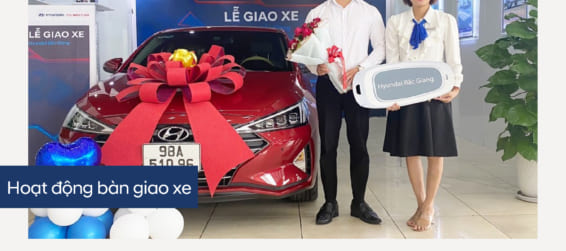 Hyundai Bắc Giang trân trọng bàn giao xe  Hyundai Elantra đến gia đình khách hàng (Chị) Hoàng Thị Ngoan